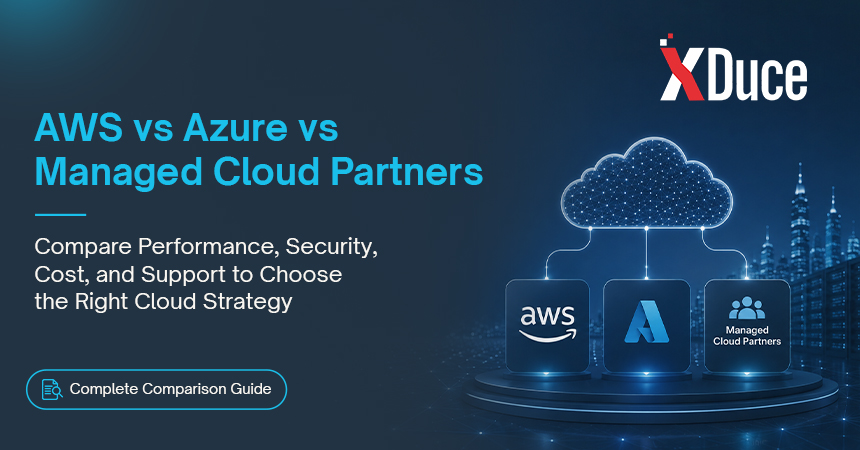 Cloud Services Provider Comparison: How to Evaluate AWS, Azure, and Managed Partners