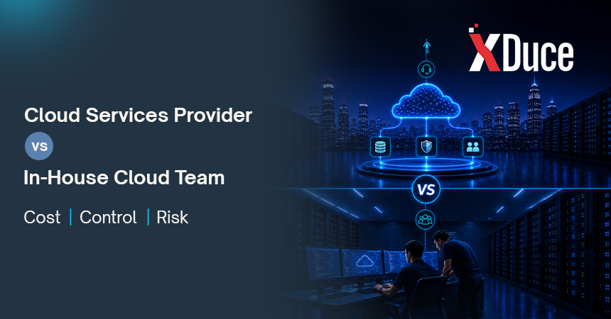 Cloud Services Provider vs In-House Cloud Team Cost, Control, and Risk Compared