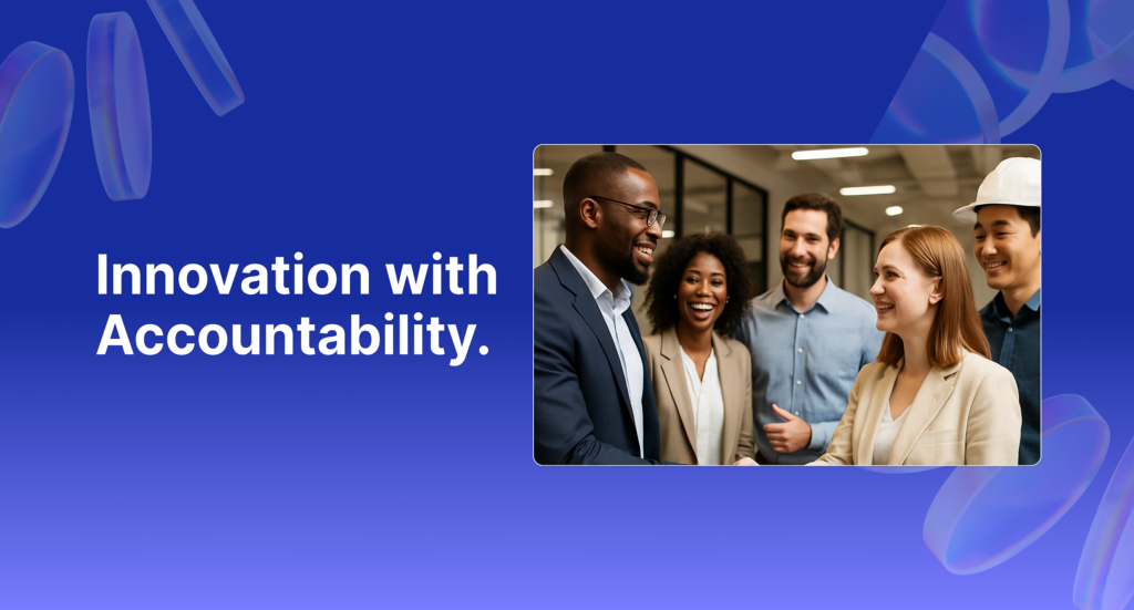 Innovation with Accountability