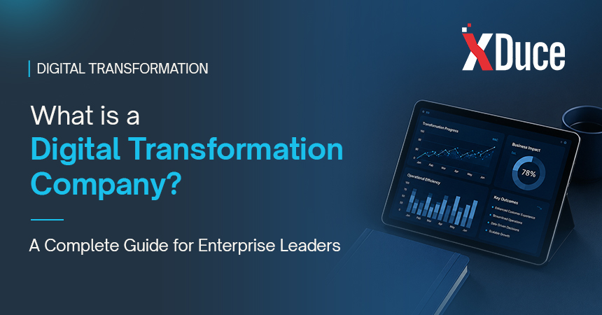What Is a Digital Transformation Company - Complete Guide for Enterprise Leaders
